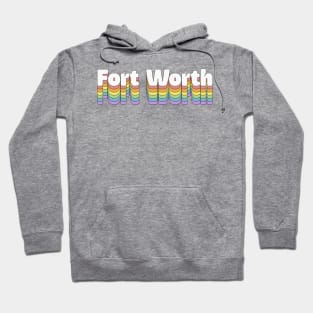 Fort Worth // Retro Typography Design Hoodie